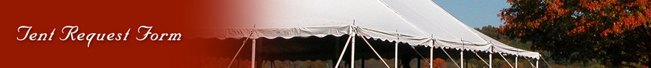 Tent Request Form
