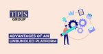 Advantages of an Unbundled Platform